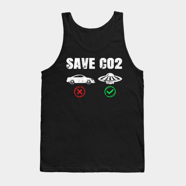 Save CO2 Emission Reduction UFO Climate Change Tank Top by Foxxy Merch